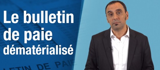 Le bulletin de paie dématérialisé