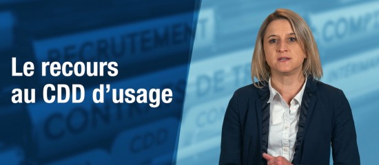 Le recours au CDD d’usage