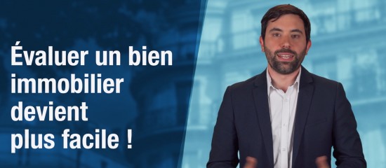 Évaluer un bien immobilier devient plus facile !