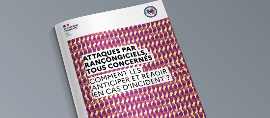 Rançongiciels : le nouveau guide de l’ANSSI pour sensibiliser les professionnels